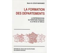 La formation des départements : la représentation du territoire français à la fin du XVIIIe siècle