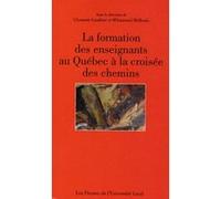 La formation des enseignants au Québec à la croisée des chemins