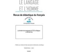 Le Langage Et L'homme Volume 48 N° 1/2013 - La Formation Des Enseignants De Fle/S En Belgique : Un État Des Lieux