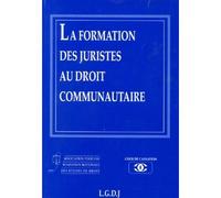 La formation des juristes au droit communautaire