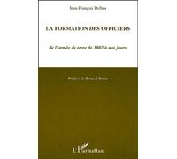 LA FORMATION DES OFFICIERS de l'armée de terre de 1802 à nos jours