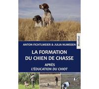 La formation du chien de chasse: Après L'éducation du chiot.