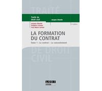 La formation du contrat : le contrat, le consentement - 4ème édition