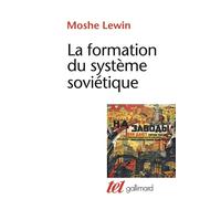 La formation du système soviétique Moshe Lewin (Auteur), Pierre-Emmanuel Dauzat (Traduction)