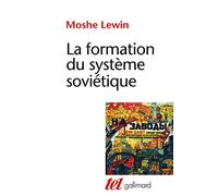 La formation du système soviétique: Essais sur l'histoire sociale de la Russie dans l'entre-deux-guerres