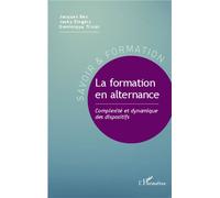 La formation en alternance Complexité et dynamique des dispositifs - Jacky Singéry - L'harmattan - broché - Livre