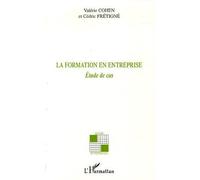 La formation en entreprise Étude de cas - Cédric Frétigné - L'harmattan - broché - Etude
