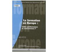 La Formation En Europe : Entre Performance Et Concurrence ?