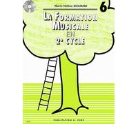 La formation musicale Volume 6
