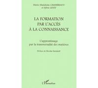 La formation par l'acces a la connaissance. l'apprentissage par la transversalite des matières