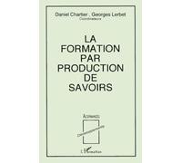 La formation par production de savoirs