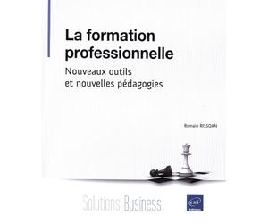La formation professionnelle - Nouveaux outils et nouvelles pédagogies