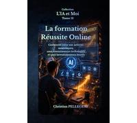 La Formation Réussite Online: Comment créer son activité, sans risques, sans connaissances techniques et sans investissements lourds