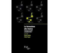 La formazione alla ricerca. Il dottorato fra qualità e prospettive future