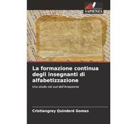 La formazione continua degli insegnanti di alfabetizzazione: Uno studio nel sud dell'Amazzonia