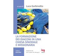 La formazione dei diaconi in una chiesa sinodale e missionaria