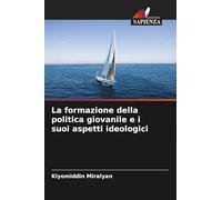 La formazione della politica giovanile e i suoi aspetti ideologici