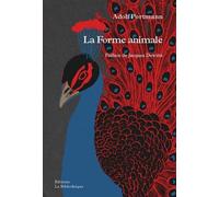 La Forme animale - Adolf Portmann - La Bibliotheque - broché - Essai