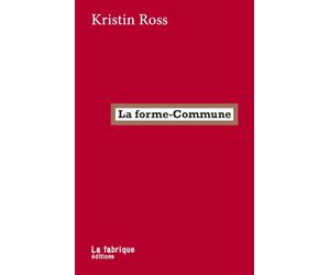 La forme-Commune: La lutte comme manière d'habiter