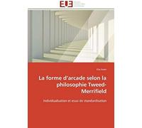 La Forme D'arcade Selon La Philosophie Tweed-Merrifield
