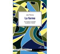 Jean Piwnica – La forme – De la sensation à la perception, du particulier à l'universel – Broché