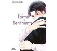 La forme des sentiments - Tome 1 Homuro Mita (Auteur), Homuro Mita (Illustration), Homuro Mita (Scénario)