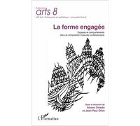 La forme engagée Espaces et comportements dans la composition musicale contemporaine - Alvaro Oviedo - L'harmattan - broché - Essai