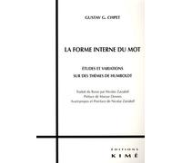 La Forme Interne Du Mot - Etudes Et Variations Sur Des Thèmes De Humboldt