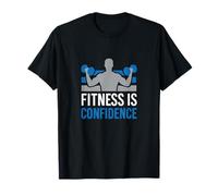 La forme physique, c'est la confiance, l'entraînement physique, la motivation T-Shirt