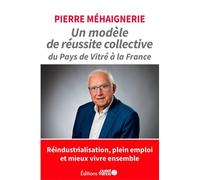 La formidable aventure du Pays de Vitré - Pierre Méhaignerie - Ouest France - broché - Essai