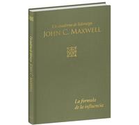 La fórmula de la influencia/ Influence Formula: Un Cuaderno De Liderazgo/ a Leadership Journal