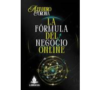 LA FÓRMULA DEL NEGOCIO ONLINE
