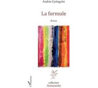 La formule Andras Gyöngyösi (Auteur)
