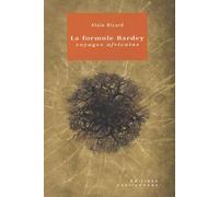 La formule Bardey: Voyages africains