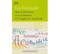 La Formule Dans la Litterature et la Civilisation de l'Angleterre Med Ievale