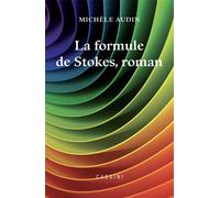 La formule de Stokes, roman + F103 : F104 2016 - Michèle Audin - Cassini Ed - broché - Roman