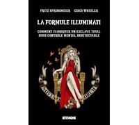 La Formule Illuminati - Comment Fabriquer Un Esclave Total Sous Contrôle Mental Indétectable