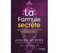 La formule secrète - Joseph Murphy - Tredaniel La Maisnie - broché - Guide
