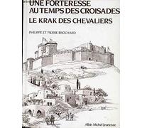 La Forteresse au temps des croisades