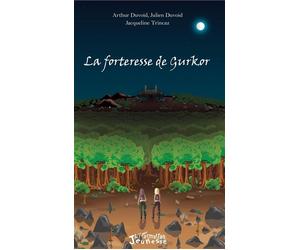 La forteresse de Gurkor - Jacqueline Trincaz - L'harmattan - broché - Roman adolescent