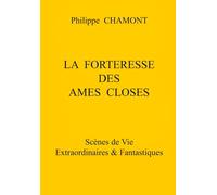 LA FORTERESSE DES AMES CLOSES