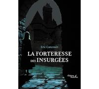 La forteresse des Insurgées