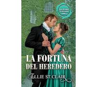 La fortuna del heredero: Romance de la regencia