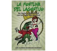La Fortuna Del Lagartijo