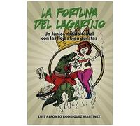La Fortuna Del Lagartijo