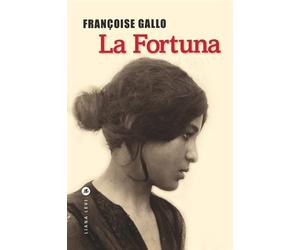 La fortuna - Françoise Gallo - Liana levi - broché - Roman