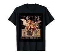 La fortune sourit aux audacieux T-Shirt