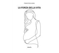 La forza della vita