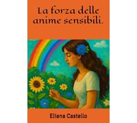 La forza delle anime sensibili