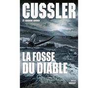 La fosse du diable Traduit de l'anglais (Etats-Unis) par Florianne Vidal - Clive Cussler - Grasset - broché - Roman